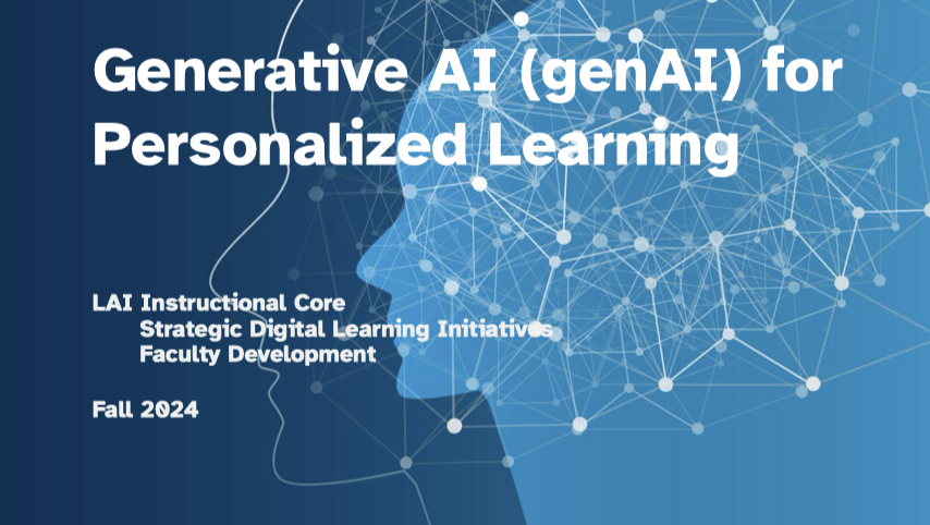 Slide deck for a workshop addressing how generative AI may be used to support personalized learning.