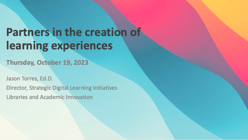 Presentation to Instructional Designers, Learning Experience Designers, and Multimedia Producers across campus encouraging AI consideration and adoption.